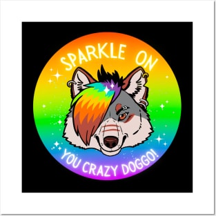 Sparkle On You Crazy Doggo Posters and Art